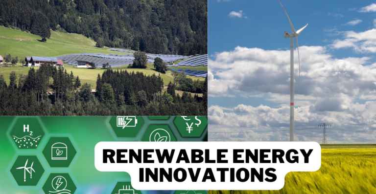 Read more about the article Renewable Energy Innovations: भविष्य को आकार देने वाली प्रौद्योगिकियों में गहराई से झाँकना