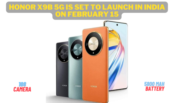 Read more about the article Honor X9b 5G is Set to Launch in India on February 15 देख डीटेल्स